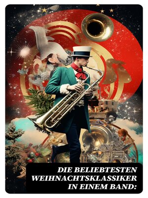 cover image of Die beliebtesten Weihnachtsklassiker in einem Band